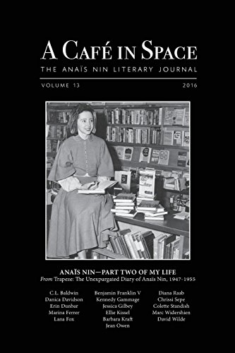 Beispielbild fr A Cafe in Space: The Anais Nin Literary Journal, Volume 13 zum Verkauf von -OnTimeBooks-