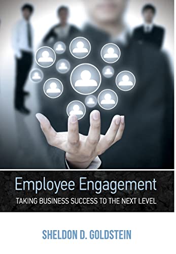 Imagen de archivo de Employee Engagement Taking Business Success to the Next Level a la venta por Lucky's Textbooks