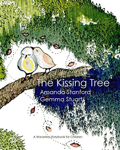 Imagen de archivo de The Kissing Tree: A Story Book for Children a la venta por THE SAINT BOOKSTORE