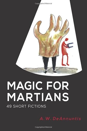 Stock image for Magic for Martians: 49 Short Fictions for sale by HPB-Diamond
