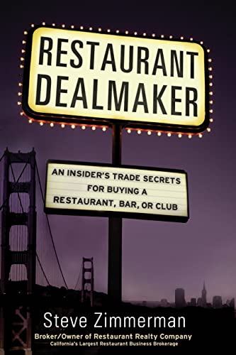 Imagen de archivo de Restaurant Dealmaker: An Insider's Trade Secrets For Buying a Restaurant, Bar or Club a la venta por ThriftBooks-Atlanta