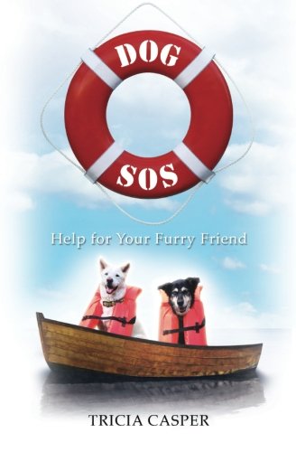 Stock image for Dog SOS: Help for Your Furry Friend for sale by Revaluation Books