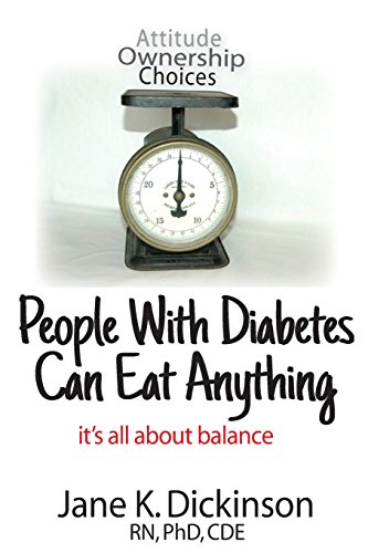 Imagen de archivo de People With Diabetes Can Eat Anything: it's all about balance a la venta por ThriftBooks-Atlanta