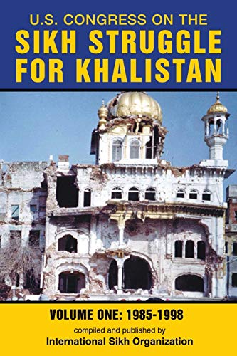9780988937000: U.S. Congress on the Sikh Struggle for Khalistan: Volume One 1985 - 1998