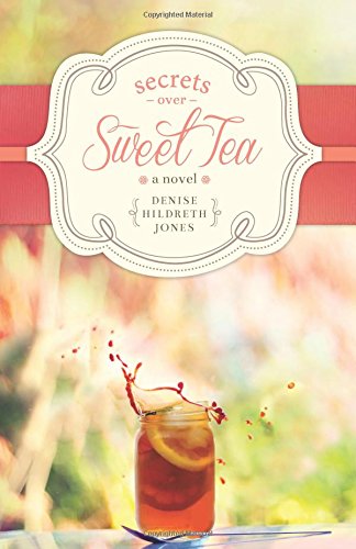 Stock image for Secrets Over Sweet Tea for sale by Better World Books