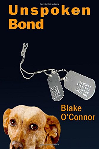 Stock image for Unspoken Bond: An award winning story for sale by ThriftBooks-Dallas