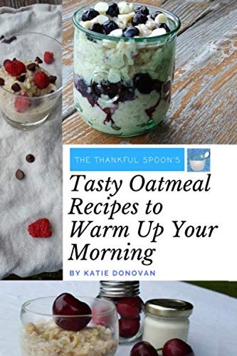 Stock image for Tasty Oatmeal Recipes to Warm up Your Morning for sale by Revaluation Books