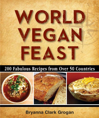 Stock image for World Vegan Feast: 200 Fabulous Recipes from Over 50 Countries for sale by Elizabeth Brown Books & Collectibles