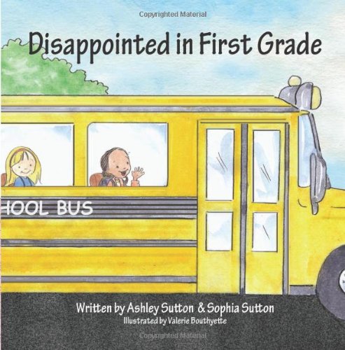 Stock image for Disappointed in First Grade for sale by Revaluation Books