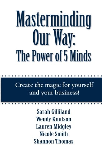 Beispielbild für Masterminding Our Way: The Power of 5 Minds zum Verkauf von SecondSale