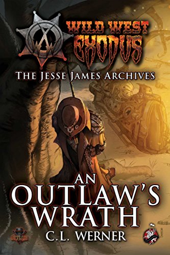Stock image for The Jesse James Archives: An Outlaw's Wrath (3) (Wild West Exodus) for sale by Wonder Book