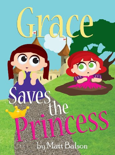 9780988954021: Grace Saves the Princess