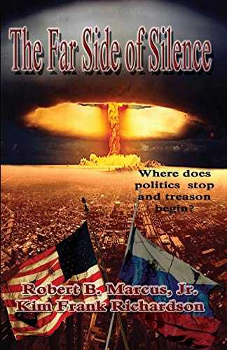 Stock image for The Far Side of Silence: Where Does Politics Stop and Treason Begin? for sale by Inga's Original Choices