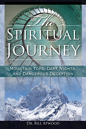 9780988955240: The Spiritual Journey: Mountain Tops, Dark Nights, and Dangerous Deceptions