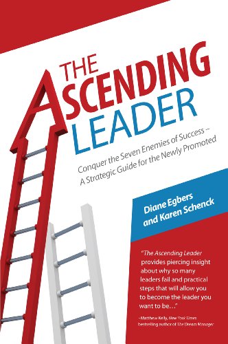 Beispielbild fr Ascending Leader Conquer the Seven Enemies of Success--A Strategic Guide for the Newly Promoted zum Verkauf von SecondSale