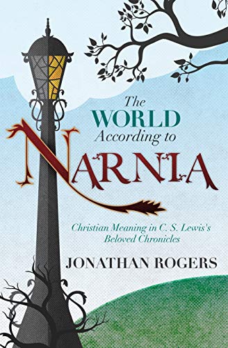 Imagen de archivo de The World According to Narnia a la venta por Books Unplugged