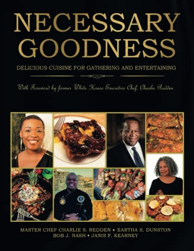 Imagen de archivo de Necessary Goodness: Delicious Cuisine for Gathering and Entertaining a la venta por GF Books, Inc.