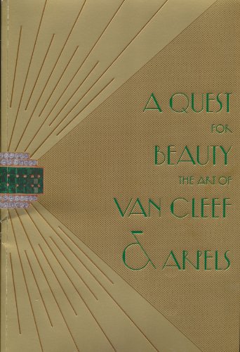 Beispielbild fr A Quest for Beauty: The Art of Van Cleef & Arpels zum Verkauf von Albion Books