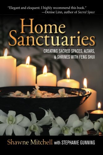Imagen de archivo de Creating Home Sanctuaries With Feng Shui: Sacred Spaces, Altars, a la venta por Hawking Books