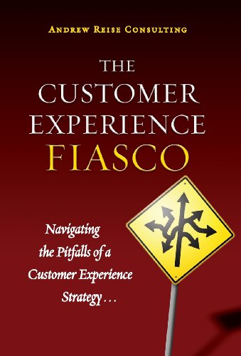 9780988968509: The Customer Experience Fiasco