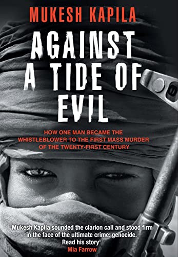Stock image for Against a Tide of Evil: How One Man Became the Whistleblower to the First Mass Murder Ofthe Twenty-First Century for sale by Half Price Books Inc.