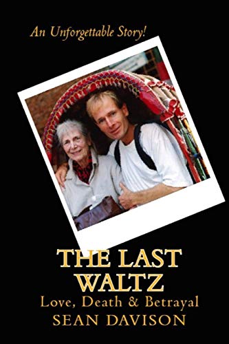 Stock image for The Last Waltz: Love, Death & Betrayal for sale by Lucky's Textbooks