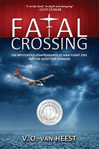 Stock image for Fatal Crossing: The Mysterious Disappearance of NWA Flight 2501 and the Quest for Answers for sale by beneton