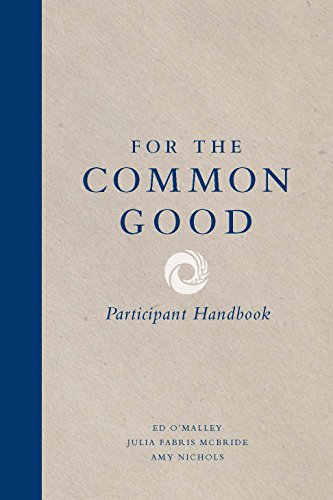 Imagen de archivo de For the Common Good: Participant Handbook a la venta por Once Upon A Time Books