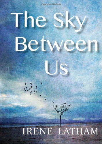 Stock image for THE SKY BETWEEN US for sale by Reed Books The Museum of Fond Memories
