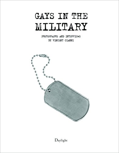 Beispielbild fr Gays In The Military: Photographs and Interviews by Vincent Cianni zum Verkauf von Wonder Book