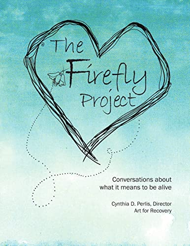 9780988986503: The Firefly Project: Conversations about what it means to be alive