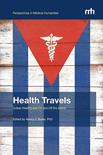 9780988986510: Health Travels: Cuban Health(care) On and Off the Island