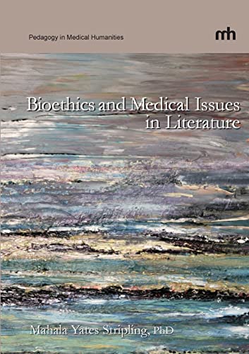 9780988986527: Bioethics and Medical Issues in Literature