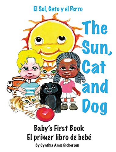 Stock image for The Sun, Cat and Dog: Baby's First Book for sale by ThriftBooks-Atlanta