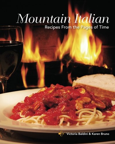 9780988992016: Mountain Italian: Recipes from the Pages of Time