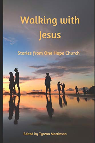 9780988993372: Walking with Jesus: Stories From One Hope Church: 1
