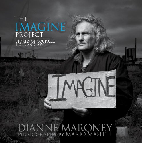 Imagen de archivo de The Imagine Project: Stories of Courage, Hope and Love a la venta por Once Upon A Time Books
