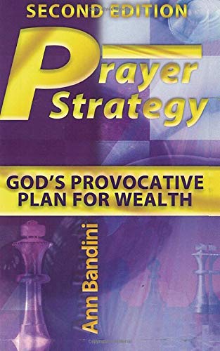 Imagen de archivo de Second Edition Prayer Strategy: God's Provocative Plan for Wealth a la venta por Revaluation Books