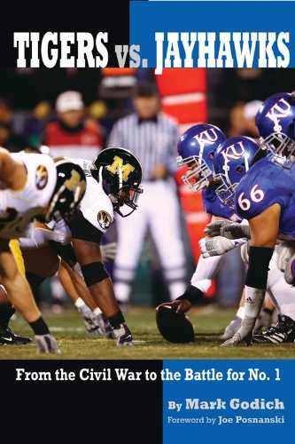 9780988996489: Tigers vs. Jayhawks: From the Civil War to the Battle for No. 1