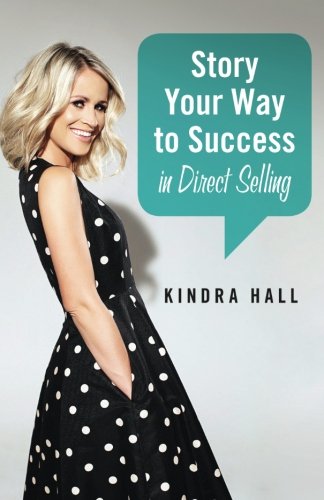 Beispielbild fr Story Your Way to Success in Direct Selling zum Verkauf von SecondSale