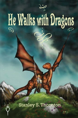 Stock image for He Walks with Dragons for sale by SecondSale