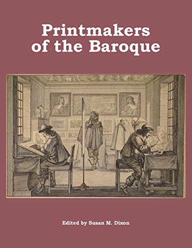 Beispielbild fr Printmakers of the Baroque zum Verkauf von PBShop.store US