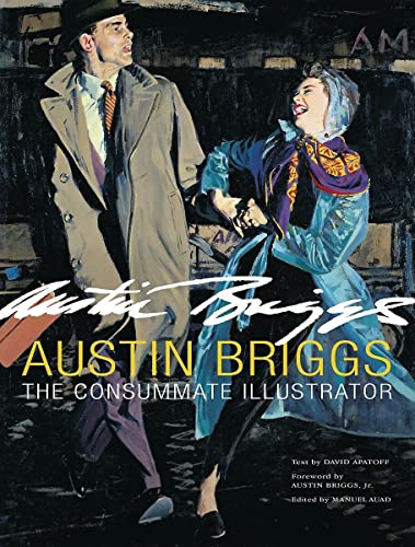 Stock image for Austin Briggs: The Consummate Illustrator for sale by Jackson Street Booksellers