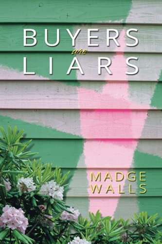 Stock image for Buyers Are Liars (Laura McDaniel, Maui Realtor) for sale by Revaluation Books