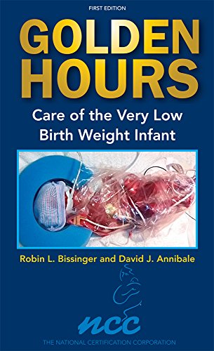 Beispielbild fr Golden Hours: Care of the Very Low Birth Weight Infant zum Verkauf von Goodwill Books