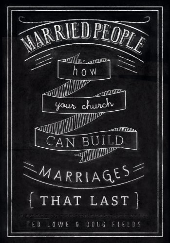 Stock image for Married People: How Your Church Can Build Marriages that Last for sale by Decluttr