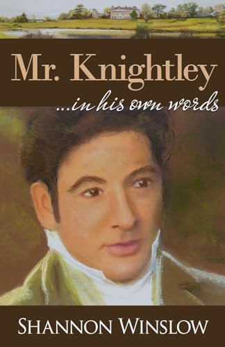 Stock image for Mr. Knightley in His Own Words for sale by Ria Christie Collections