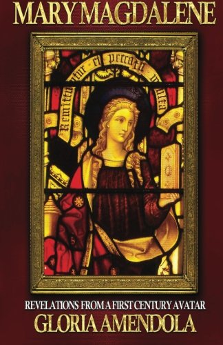 9780989029322: Mary Magdalene: Revelations from a First Century Avatar