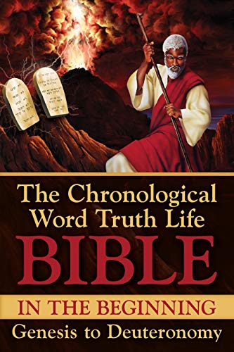 Stock image for In the Beginning ~ Genesis to Deuteronomy: With Selected Text From 1 Chronicles (Chronological Word Truth Life Bible) for sale by GF Books, Inc.
