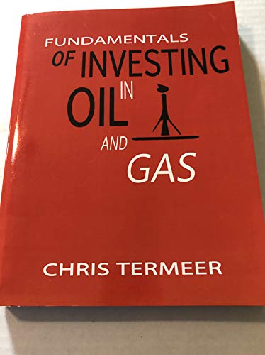 Imagen de archivo de Fundamentals of Investing in Oil and Gas a la venta por SecondSale